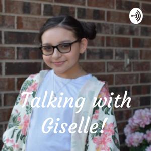 Talking with Giselle!