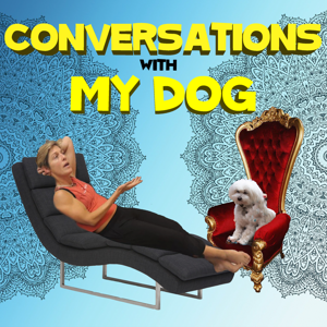 Conversations With My Dog by Create