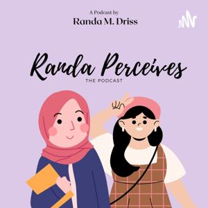 Randa Perceives: The Podcast