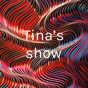 Tina's show