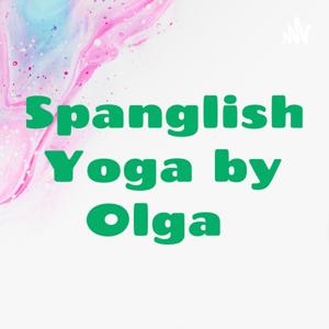 Spanglish Yoga by Olga