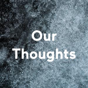 Our Thoughts