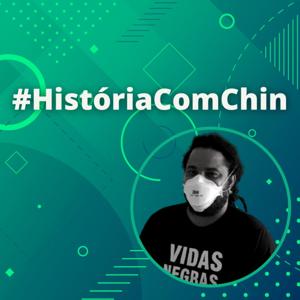História Com Chin