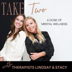 Take TWO: A Dose of Mental Wellness