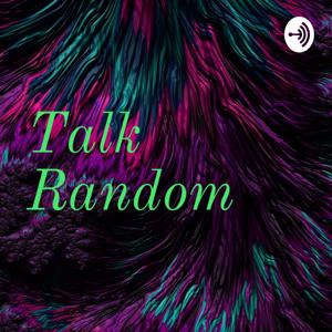 Talk Random