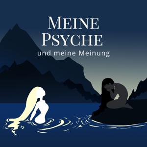 Meine Psyche und meine Meinung