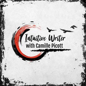 Intuitive Writer with Camille Picott
