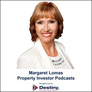 Margaret Lomas Property Investor Podcasts