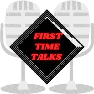 First Time Talks