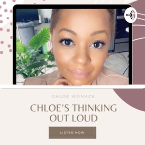 Chloe’s Thinking Out Loud Again!