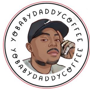 Baby Daddy Coffee Presents: Toxic Behavior.