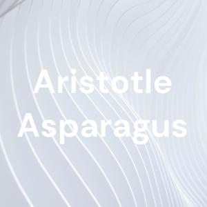 Aristotle Asparagus