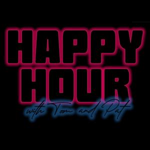 Happy Hour with T & P