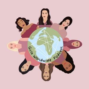 Girls Worldwide Podcast
