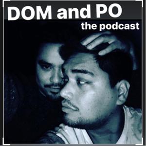 DOM and PO: The Podcast