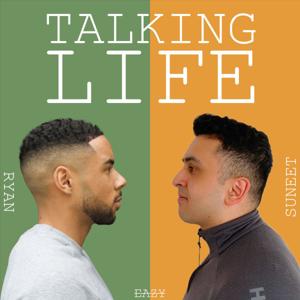 Talking Life with Ryan and Suneet