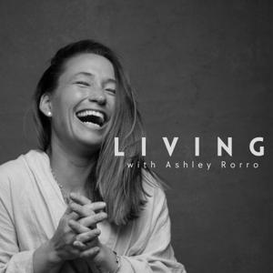 LIVING with Ashley Rorro