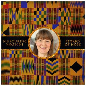 Nurturing Nations - Stories of Hope