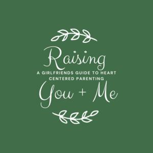 Raising You + Me