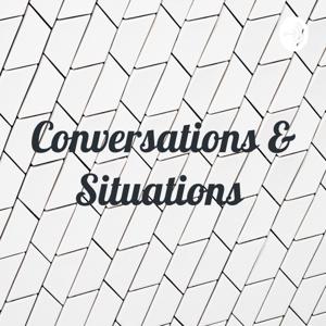 Conversations & Situations