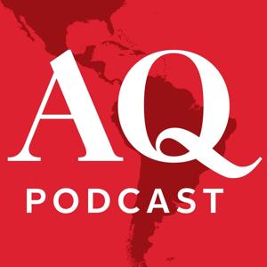 The Americas Quarterly Podcast by Americas Quarterly