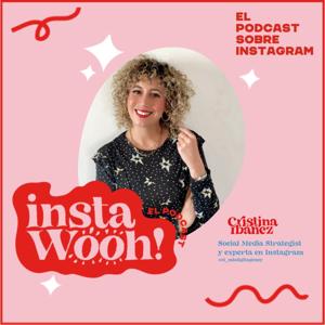 ⚡️InstaWooh! El podcast sobre Instagram