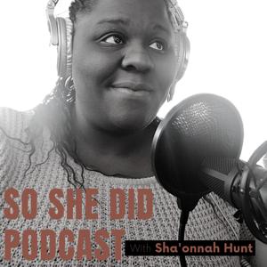 So She Did Podcast