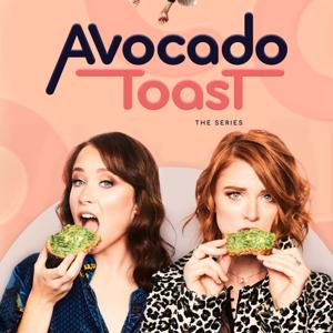 Avocado Toast the series