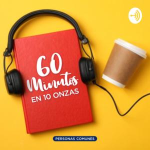 60 Minutos en 10 Onzas