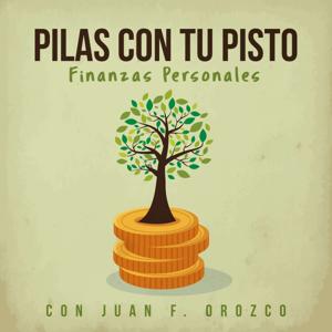 Pilas con tu Pisto: Finanzas Personales