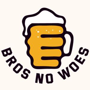 Bros no Woes