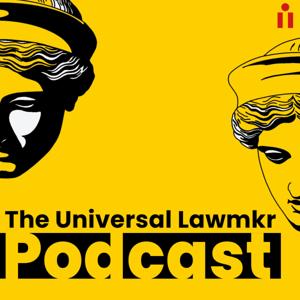 Universal Lawmkr Podcast