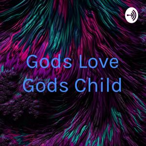 Gods Love Gods Child