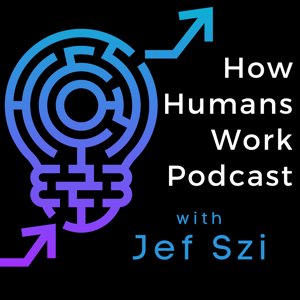 How Humans Work Podcast