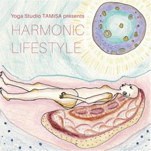 Harmonic life style by TAMISA