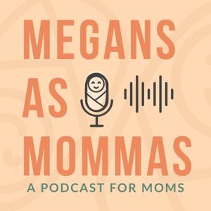 Megans As Mommas