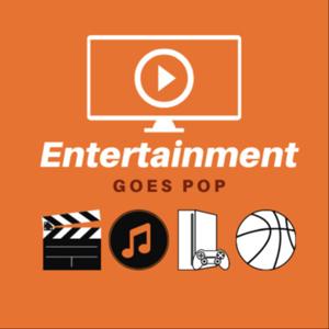 Entertainment Goes Pop