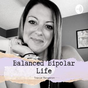 Balanced Bipolar Life