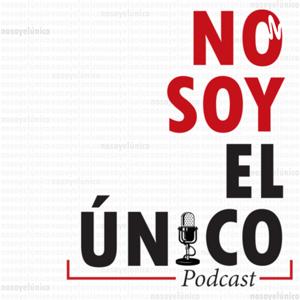 No Soy El Ùnico - Podcast