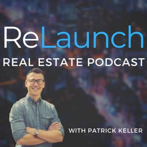 ReLaunch Real Estate Podcast