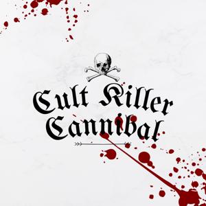 Cult Killer Cannibal