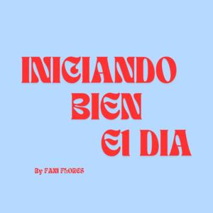 Iniciando Bien El Dia