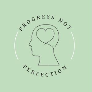 Progress Not Perfection