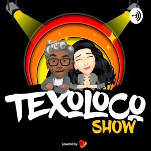 Texoloco Show