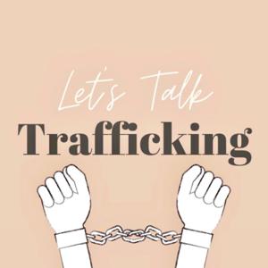 Let's Talk Trafficking