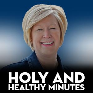 Holy and Healthy Minutes