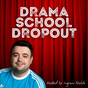 Drama School Dropout