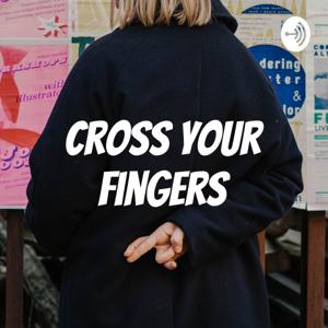 Cross Your Fingers