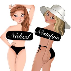 Naked Nostalgia