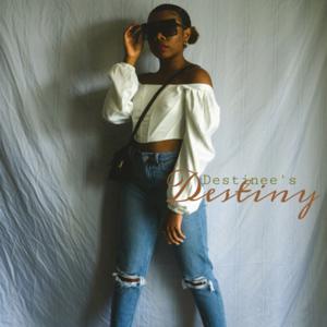 Destinee's Destiny